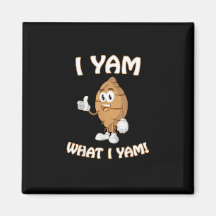 Jag Yam vad jag Yam Shirt Funny Thanksgiving Food Magnet