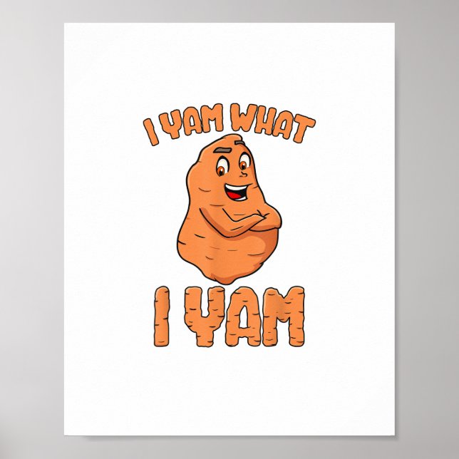 Jag Yam vad jag Yam Sweet Potato Funny Thanksgivin Poster (Framsidan)