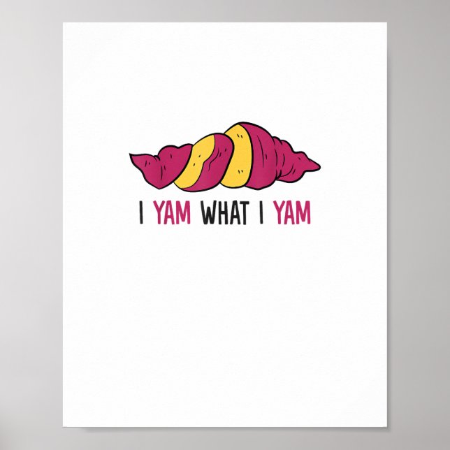 Jag Yam vad jag Yam Sweet Potato Poster (Framsidan)