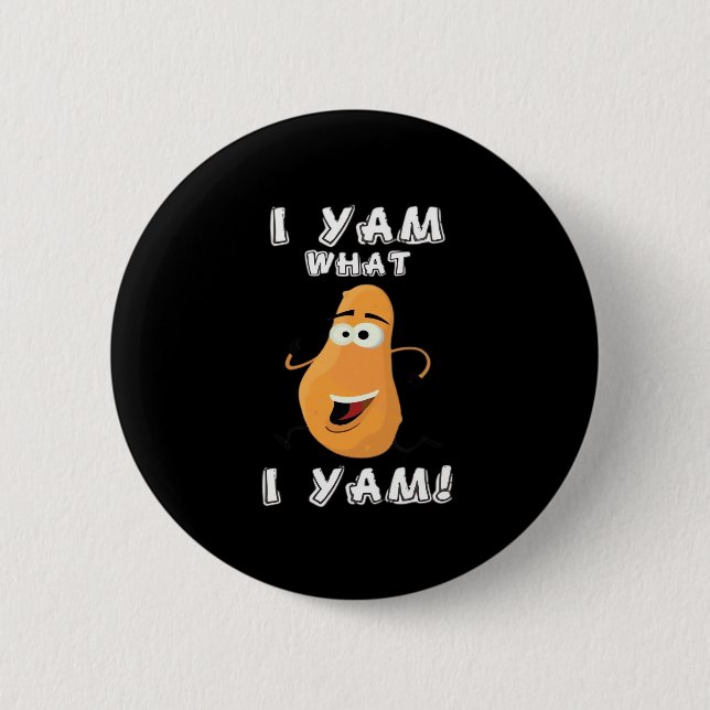 Jag Yam What I Yam Classic Funny Meme Knapp (Framsida)