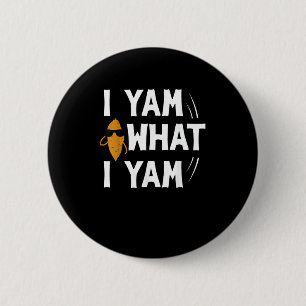 Jag Yam What I Yam Design - Sweet Potato Älskare D Knapp