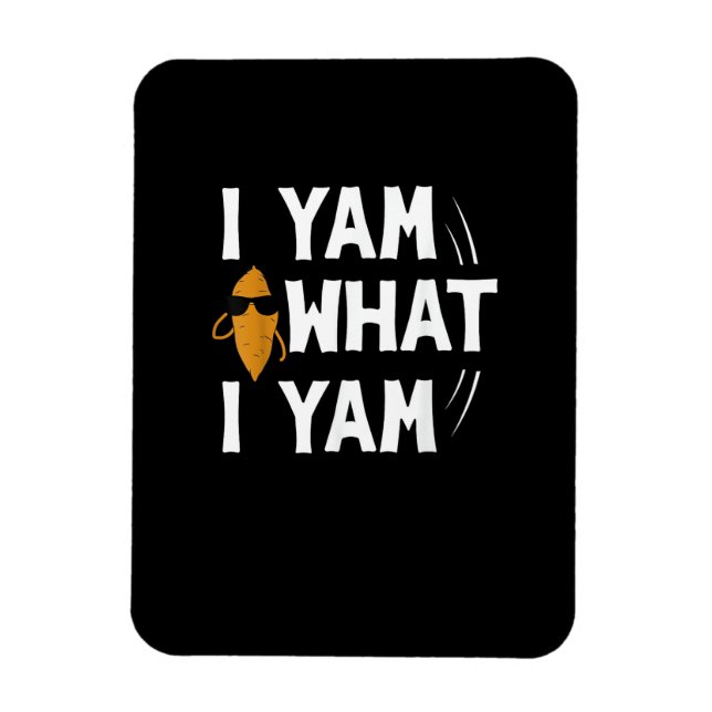 Jag Yam What I Yam Design - Sweet Potato Älskare D Magnet (Vertikal)