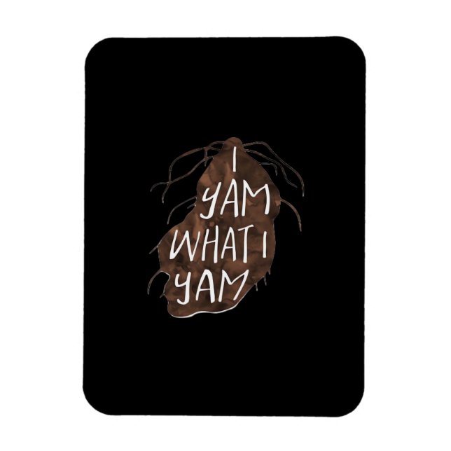 Jag Yam What I Yam - Pun Design Magnet (Vertikal)