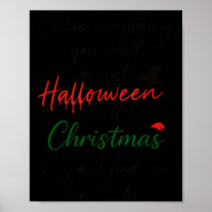 Jaga Allt Du Vill Utom Halloween Och Jul Poster