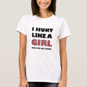 Jaga som en tjej Rolig jakt T-shirt