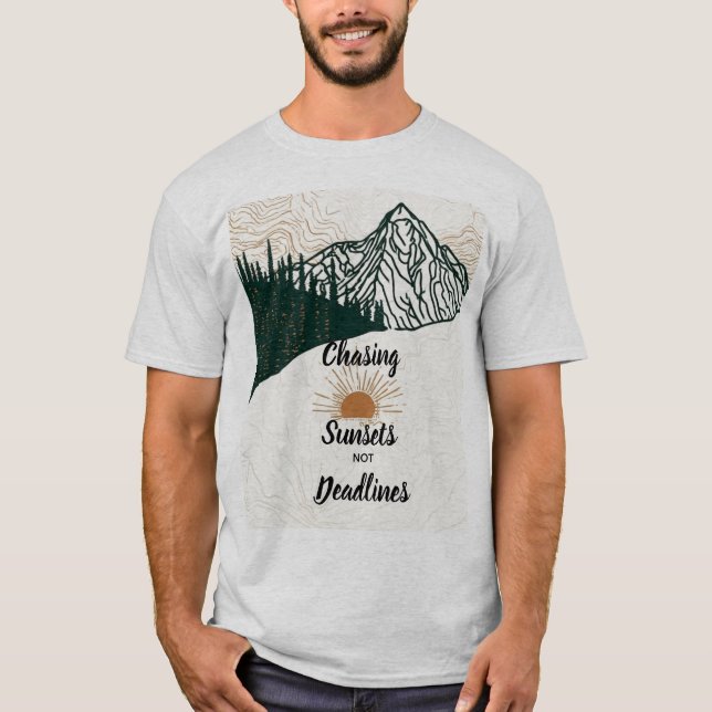 Jagar solnedgångar, inte deadlines, bergsvandrings t shirt (Framsida)