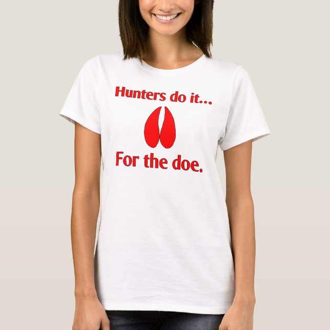 Jägare gör det... för honan. t-shirt (Framsida)