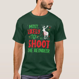Jägare mest sannolikt att skjuta renarna Fula jul T Shirt