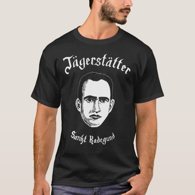 Jägerstätter - Sankt Radegund T Shirt (Framsida)