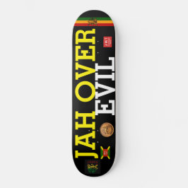 JAH ÖVER EVIL Skateboard