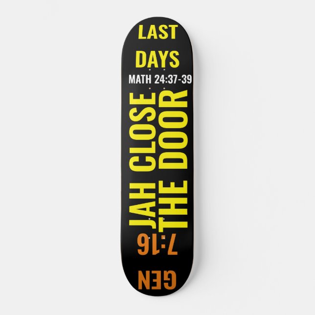JAH STÄNG DÖRREN Skateboard (Framsida)