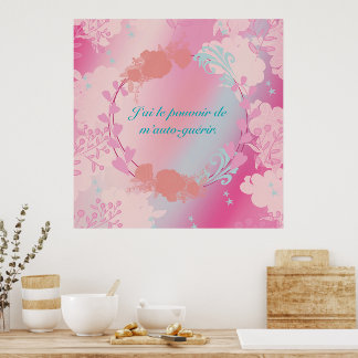 J'ai le pouvoir de m'auto-guérir poster