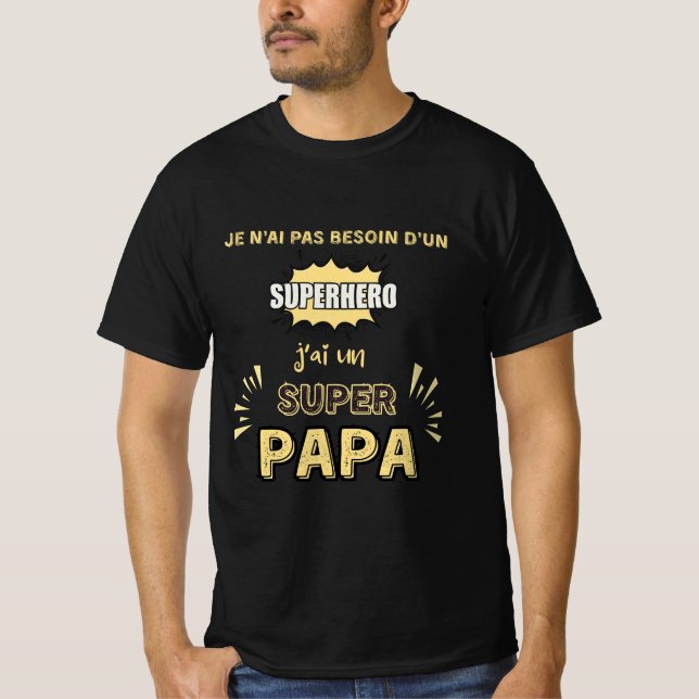 J'ai un super papa t shirt (Framsida)