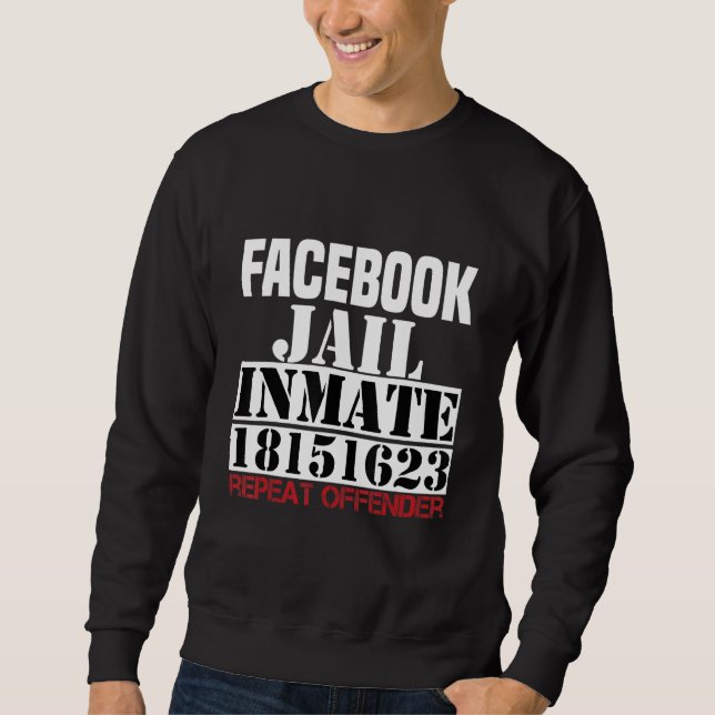 Jail Repeat Offender 18151623 i Fb Social-nätverk, Lång Ärmad Tröja (Framsida)