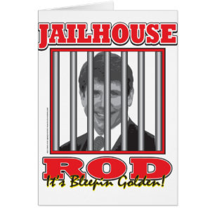 Jailhouse Rod - Rod Blagojavich Hälsningskort