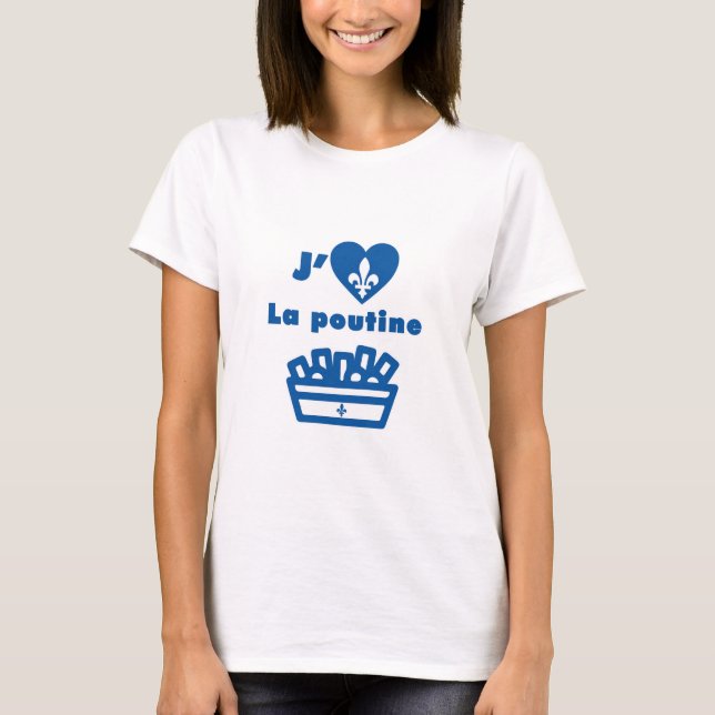 J'aime la poutine t shirt (Framsida)