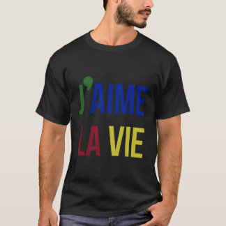 J'Aime La Vie I Kärlek Life Primary Färg Fransk SA T Shirt