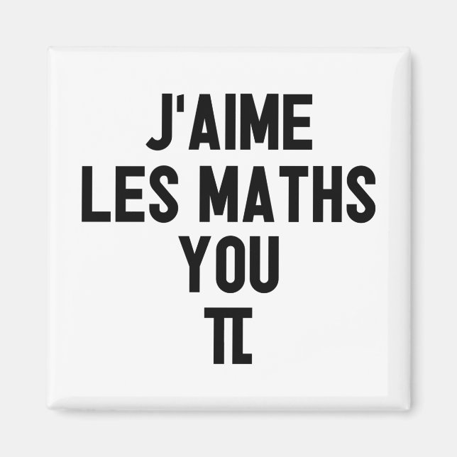 J'AIME LES MATH, DU-PI! (prof, école) Magnet (Framsidan)