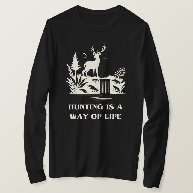 Jakt är ett sätt att leva | Hjort Hunting Gift T Shirt (Design framsida)