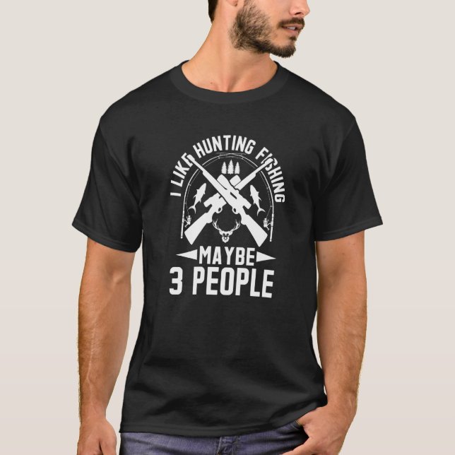 Jakt Fiske Citat T Shirt (Framsida)