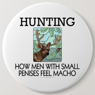 Jakt. Hur manar med små penisar känner macho. Knapp