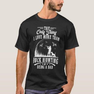 Jakt med anka med jakt på Pappa Hund Far T Shirt