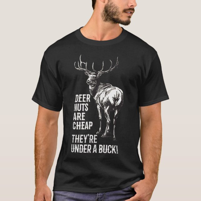 Jakt på Hjort är Billigt de står under en bock T Shirt (Framsida)