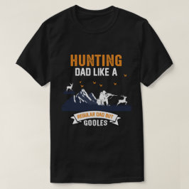 Jakt på Pappa som en vanlig Pappa men kylare T Shirt