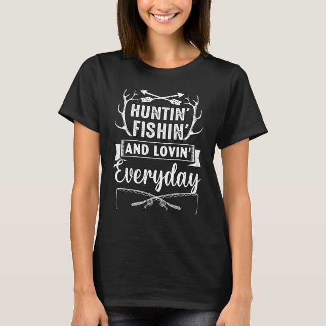 Jaktar, fiskar och älskar varje dag t shirt (Framsida)