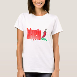 Jalapeño Soul – Spicy Spicy  T Shirt