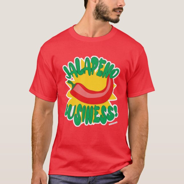 Jalepeno Business Hett Pepper Humor Slogan T Shirt (Framsida)