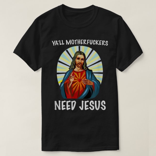 Jalljävlarna behöver Jesus Christian Påsk T S T Shirt (Design framsida)