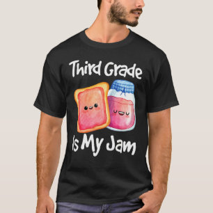 Jam & Toast Third Grade är min grej 3:e klass T Shirt