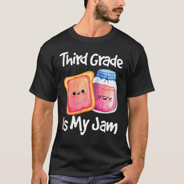 Jam & Toast Third Grade är min grej 3:e klass T Shirt (Framsida)