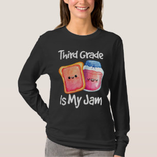 Jam & Toast Third Grade är min grej 3:e klass T Shirt