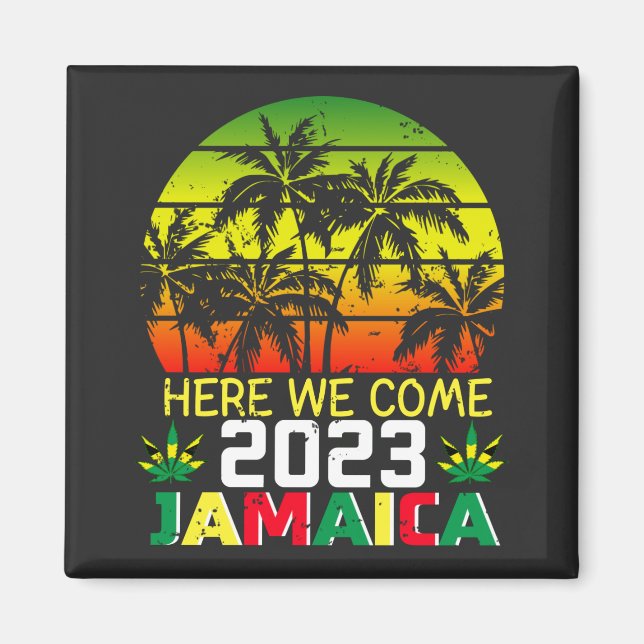 Jamaica 2023 Här är Kom Square Magnet (Framsidan)
