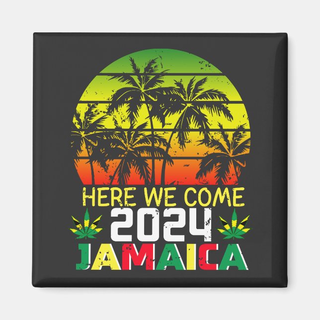 Jamaica 2024 Här är Kom Square Magnet (Framsidan)