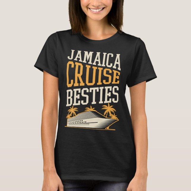 Jamaica Cruise Besties Matching Cruise Ship Vacati T Shirt (Framsida)