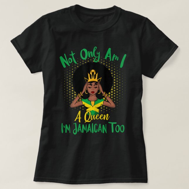 Jamaica Girl är inte bara en drottning jag är Jama T Shirt (Design framsida)