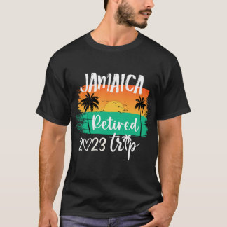 Jamaica Retired Trip 2023 T Shirt