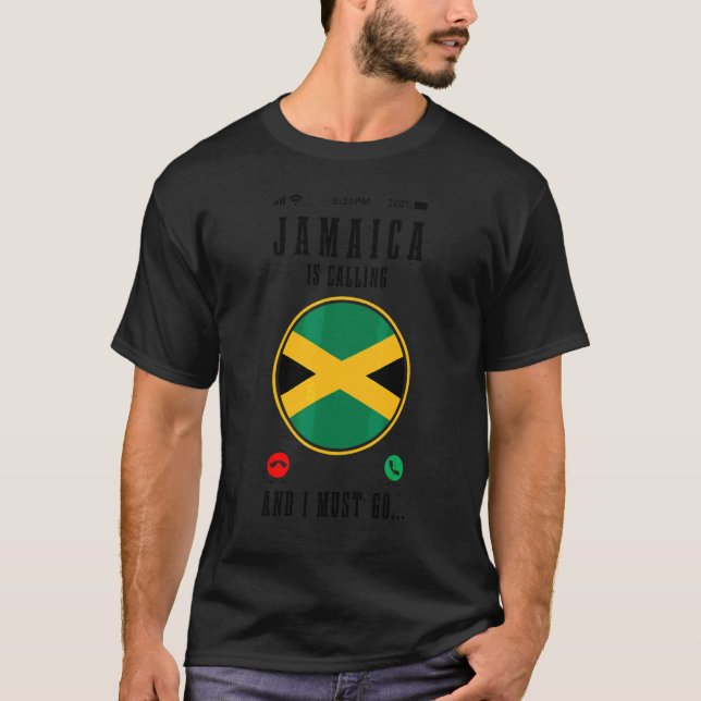 Jamaica ropar och jag måste åka   Jamaicansk flagg T Shirt (Framsida)