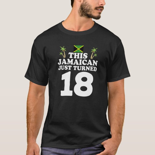 Jamaican har precis kastat 18 Jamaica 18:e Birthda T Shirt (Framsida)