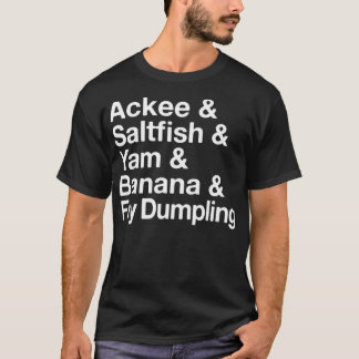 Jamaican National Dish Ackee & Saltfish Yardie T Shirt