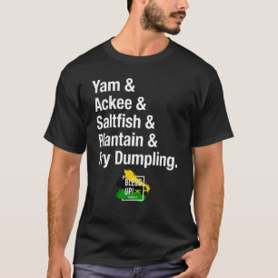Jamaican Yardie Food - Ackee & Saltfish & Plantain T Shirt