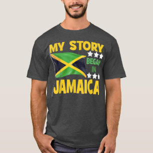 Jamaicans Min story Began in Jamaica Pride Jamaica T Shirt