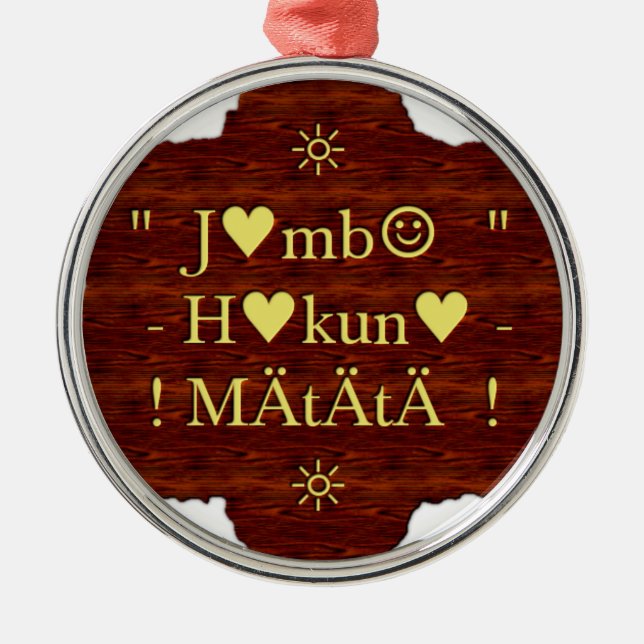 jambo Hakuna Matata Day Gifts. Julgransprydnad Metall (Framsidan)