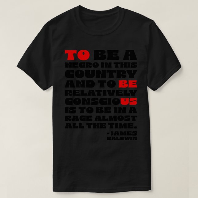 James Baldwin Quote 1 T Shirt (Design framsida)