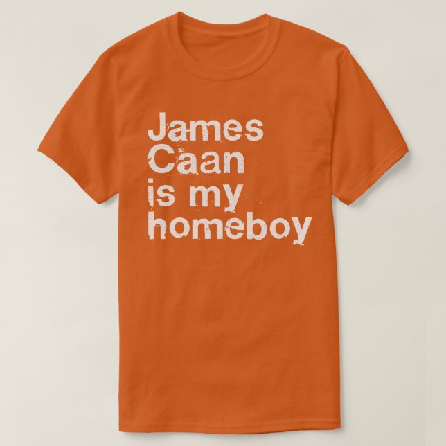 James Caan är min hempojke T Shirt (Design framsida)