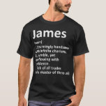JAMES Definition Personlig Namn Funny Birthday T Shirt<br><div class="desc">JAMES Definition Personlig Namn Funny Birthday Gift Idea Copy</div>