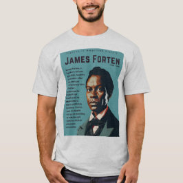 James Forten - Figurer i Amerikansk historia T Shirt